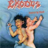 Exodus - Bonded By Blood